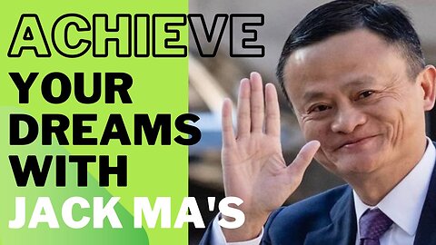 JACK MA'S MOST INFLUENTIAL MOTIVATIONAL SPEECH: Motivation for Success