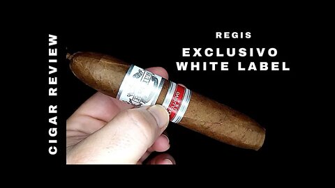 Regis Exclusivo USA White Label Cigar Review