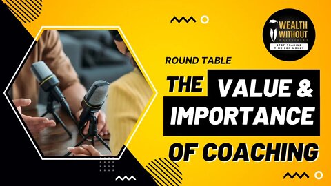 Round Table | What is the Benefit of Coaching?