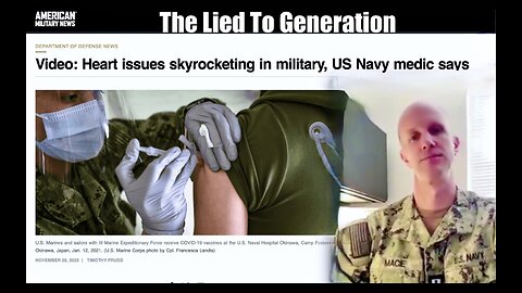 Navy Whistleblower Medical Officer Lieutenant Ted Macie Exposes Deadly Covid Vaccine Side Effects