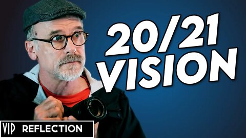 2021 Vision: Planned videos for 2021