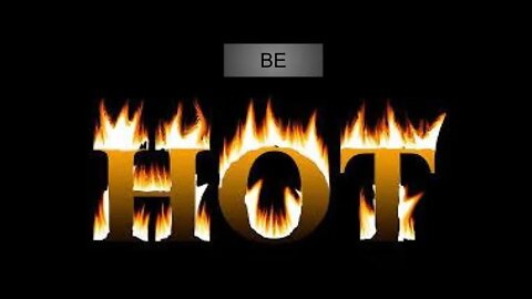Be HOT! God will spit you out? What does it even mean to be Lukewarm?