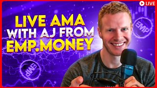 Live AMA With AJ From EMP Money