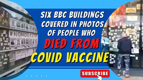 Six BBC buildings covered in photos of people who died from COVID vaccine