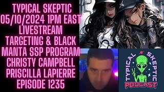 Targeting & Black Manta SSP - Christy Campbell, Priscilla Lapierre, Typical Skeptic Podcast 1235