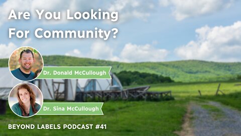 Are You Looking for Community? Feat. Dr. Donald McCullough (Episode 41)