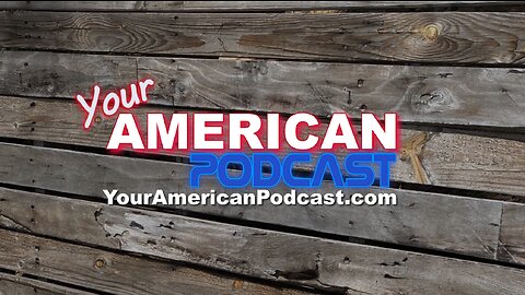 Your American Podcast Coming Soon