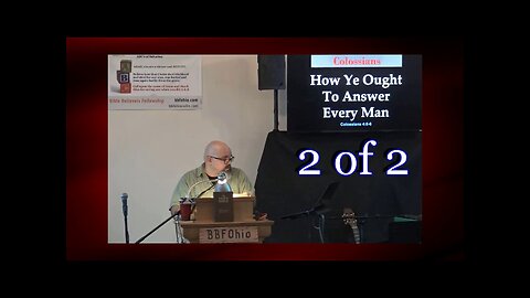 078 How Ye Ought To Answer Every Man (Colossians 4:5-6) 2 of 2