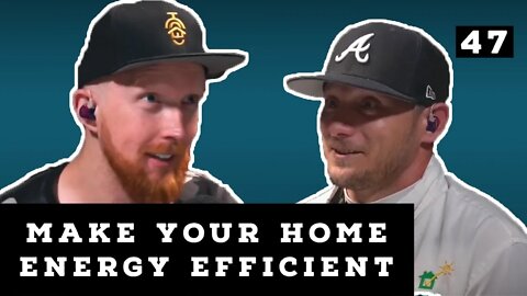 Making An Energy Efficient Home w/ Energy Check | Putting You in Your Place Ep. 47