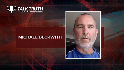 Talk Truth 08.11.23 - Mike Beckwith