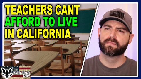 Teachers Cant Afford to Live in California