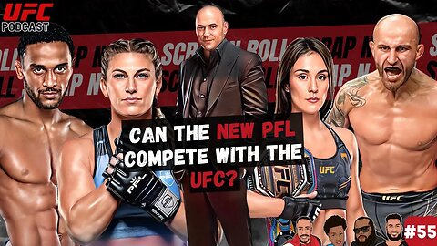 Will PFL FAIL After Buying Bellator? UFC vs The New PFL & Bellator |Ep55