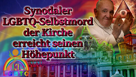 Synodaler LGBTQ-Selbstmord der Kirche erreicht seinen Höhepunkt