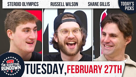 Shane Gillis Can't Be Stopped - Barstool Rundown - February 27th, 2024