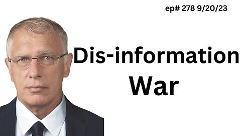 The Dis-information War