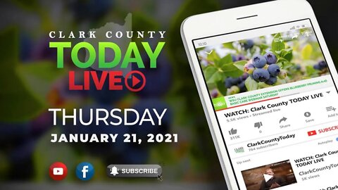 WATCH: Clark County TODAY LIVE • Thursday, January 21, 2021