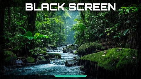 Rainforest Sounds Water Stream, Rain and Thunder Sounds, Birds Chirping Black Screen 8 Hours