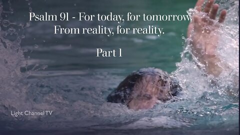 Ingo Sorke : Psalm 91 - For today, for tomorrow. From reality, for reality. - Part 1