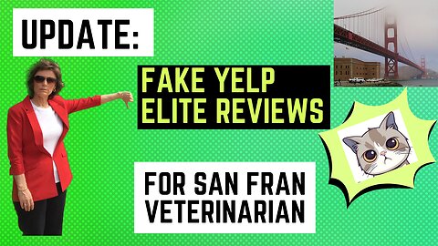 UPDATE: Fake Yelp Elite Reviews for San Francisco Veterinarian