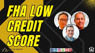 FHA Low Credit Scores