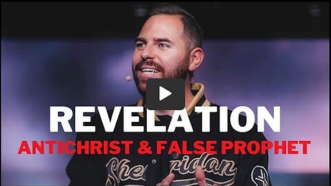 Revelation | PT. 19 - The Antichrist & False Prophet | Pastor Jackson Lahmeyer