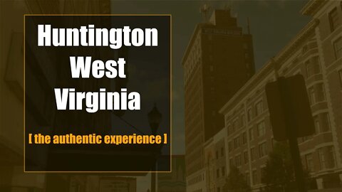 Huntington, West Virginia [What to see]