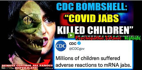 Evil CDC Director Brags Millions of Children Died Suddenly From COVID Jabs (Related links descript)