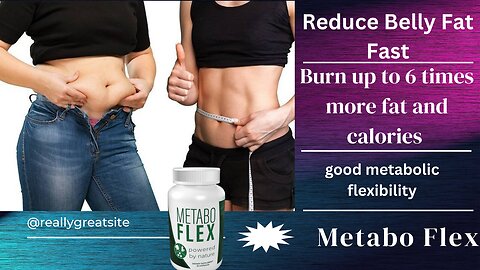 METABO FLEX: A Comprehensive Solution for Targeting Belly Fat and Achieving a Slimmer Body!
