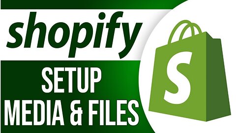 How to Set up Media and Files in Shopify - Explained | Shopify Tutorial