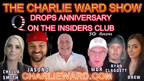 AN EPIC INSIDERS CLUB WITH CHARLIE WARD & FRIENDS CELEBRATE THE Q DROP ANNIVERSARY!