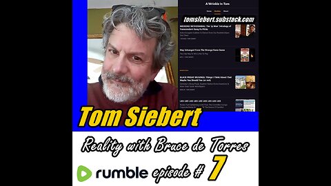 Reality with Bruce de Torres 7. Tom Siebert