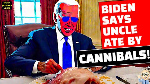 ‘BOGUS BIDEN STORIES’: PRESIDENT CLAIMS UNCLE WAS EATEN BY ‘CANNIBALS’