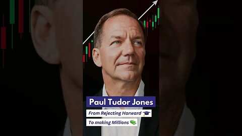 Paul Tudor Jones - Rejecting Harvard to Making Millions