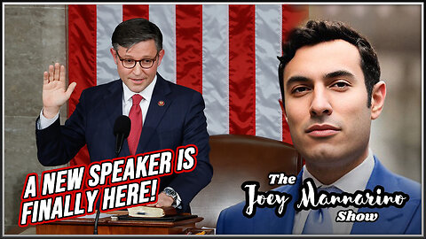 The Joey Mannarino Show, Ep. 24: A New Speaker Is FINALLY here!