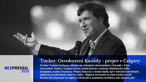 Tucker: Osvobození Kanady - projev v Calgary