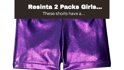 Resinta 4 Pieces Girls Gymnastic Shorts Metallic Spandex Shorts Glitter  Ballet Dance Shorts Girls' Sparkle Dance