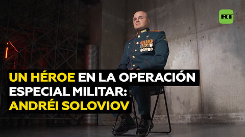 Héroes rusos en la operación militar especial en Ucrania: Andréi Soloviov