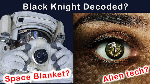 Black Knight - Aliens? Mystery Explored!