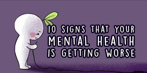 10 signs your mental health is getting worse