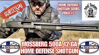 MOSSBERG 500A 12 GAUGE PUMP SHOTGUN REVIEW! HOME DEFENSE SHOTGUNS VIDEO #2!