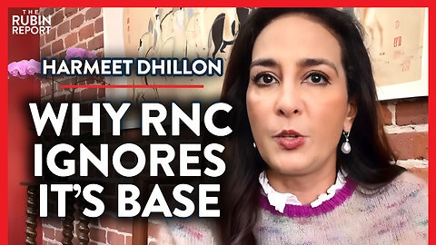 The Real Reason the RNC Doesn't Care About Losing (Pt. 3)| Harmeet Dhillon | POLITICS | Rubin Report