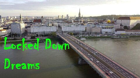 Locked Down Dreams: Linz, Austria