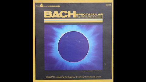 Bach Spectacular- Camarata, Kingsway Symphony Orchestra (1972) [Complete LP]