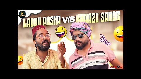 Laddu Pasha Vs Khaazi Sahab Latest Hindi