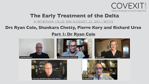 The Delta Variant & its Early Treatment - by Dr Ryan Cole