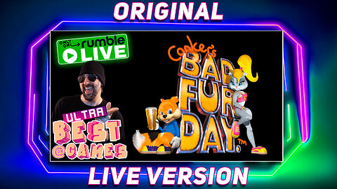 Conker's Bad Fur Day | ULTRA BEST AT GAMES (Original Live Version)