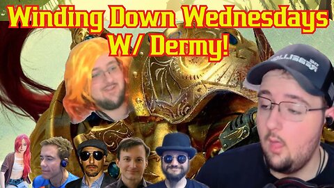 Vegas Recap! 40k Goes WOKE? W/ Dermy Wermy! Winding Down Wednesdays W/The Common Nerd
