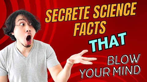 Mind-Blowing Science Facts That Will Leave You Speechless