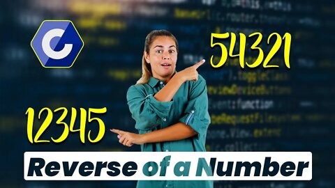 How To Find and Print Out the Reverse of a Number – C Programming Exercise