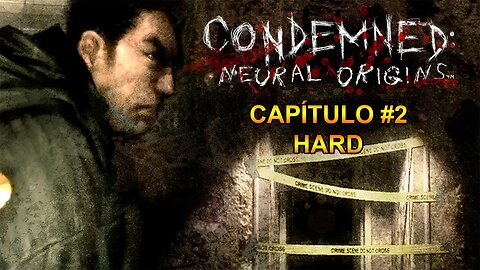 Condemned: Criminal Origins - [Capítulo 2] - Dificuldade HARD - Legendado PT-BR